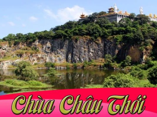 Chùa Châu Thới Bình Dương – Ngôi chùa cổ xưa nhất tại Đông Nam Bộ